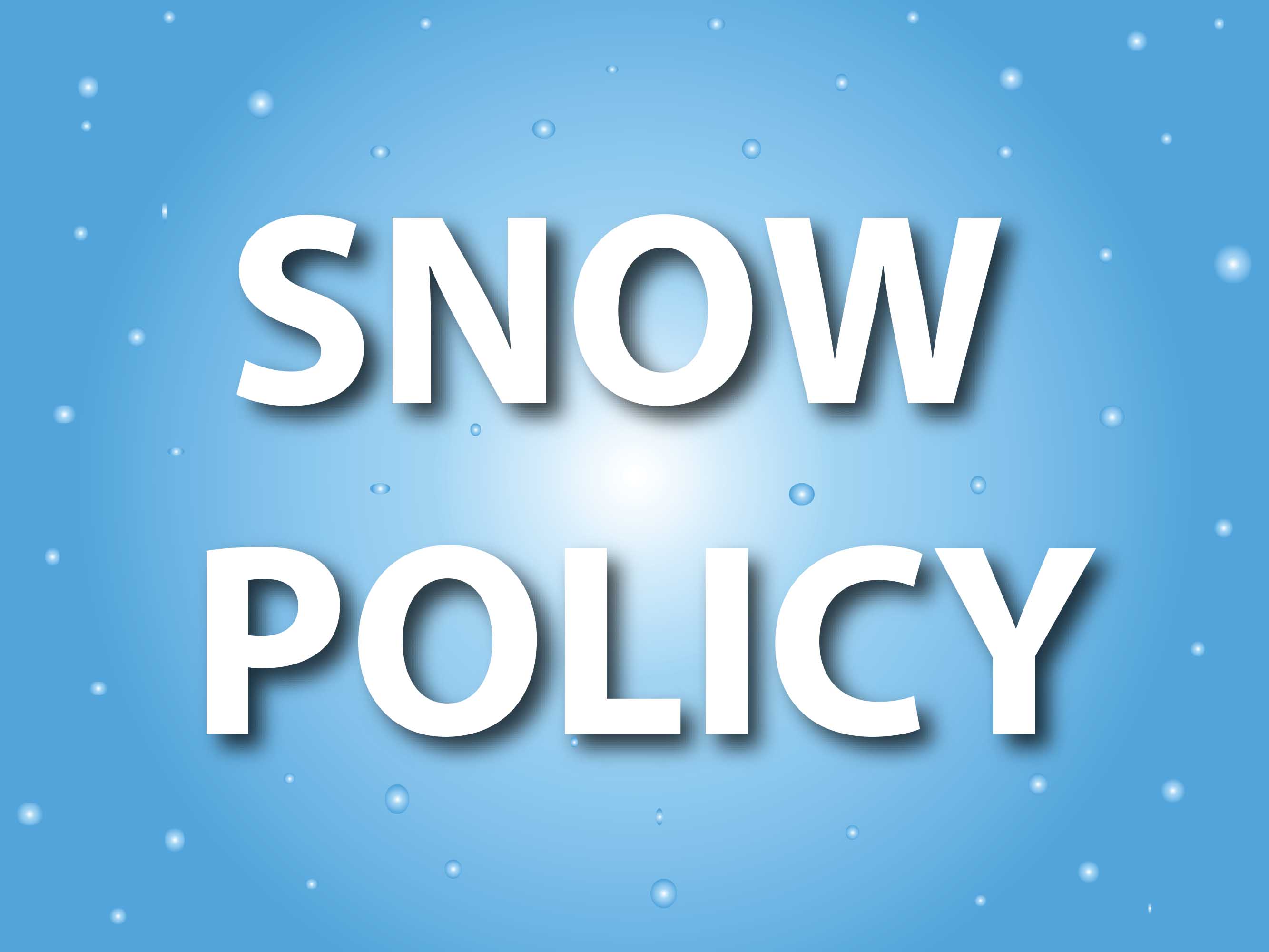 SNOW POLICY