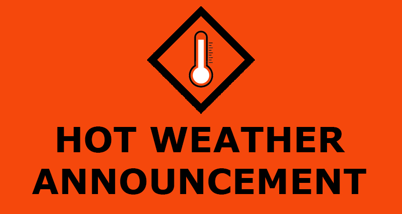Hot Weather Announcement