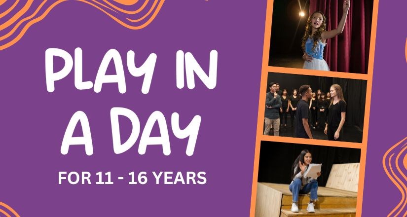 Play in a Day - Age 11-16