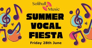 Solihull Music Summer Vocal Fiesta Concert 1