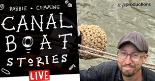 Robbie Cumming: Canal Boat Stories LIVE 2027