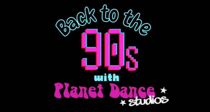 Back to the 90s with Planet Dance