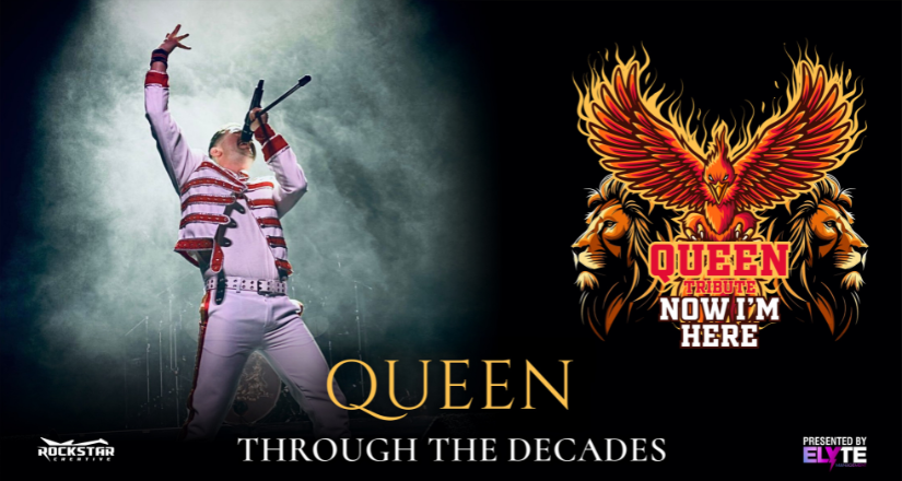 Queen Through The Decades with Now I'm Here