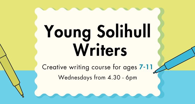 Young Solihull Writers (7-11 years)