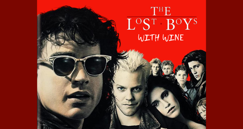 The Lost Boys With Wine
