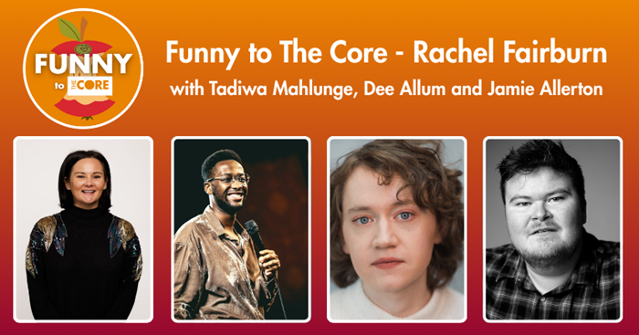 Funny to The Core - Rachel Fairburn