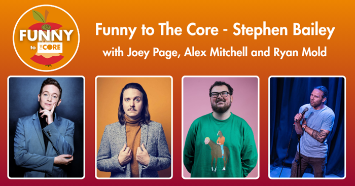 Funny to The Core - Stephen Bailey