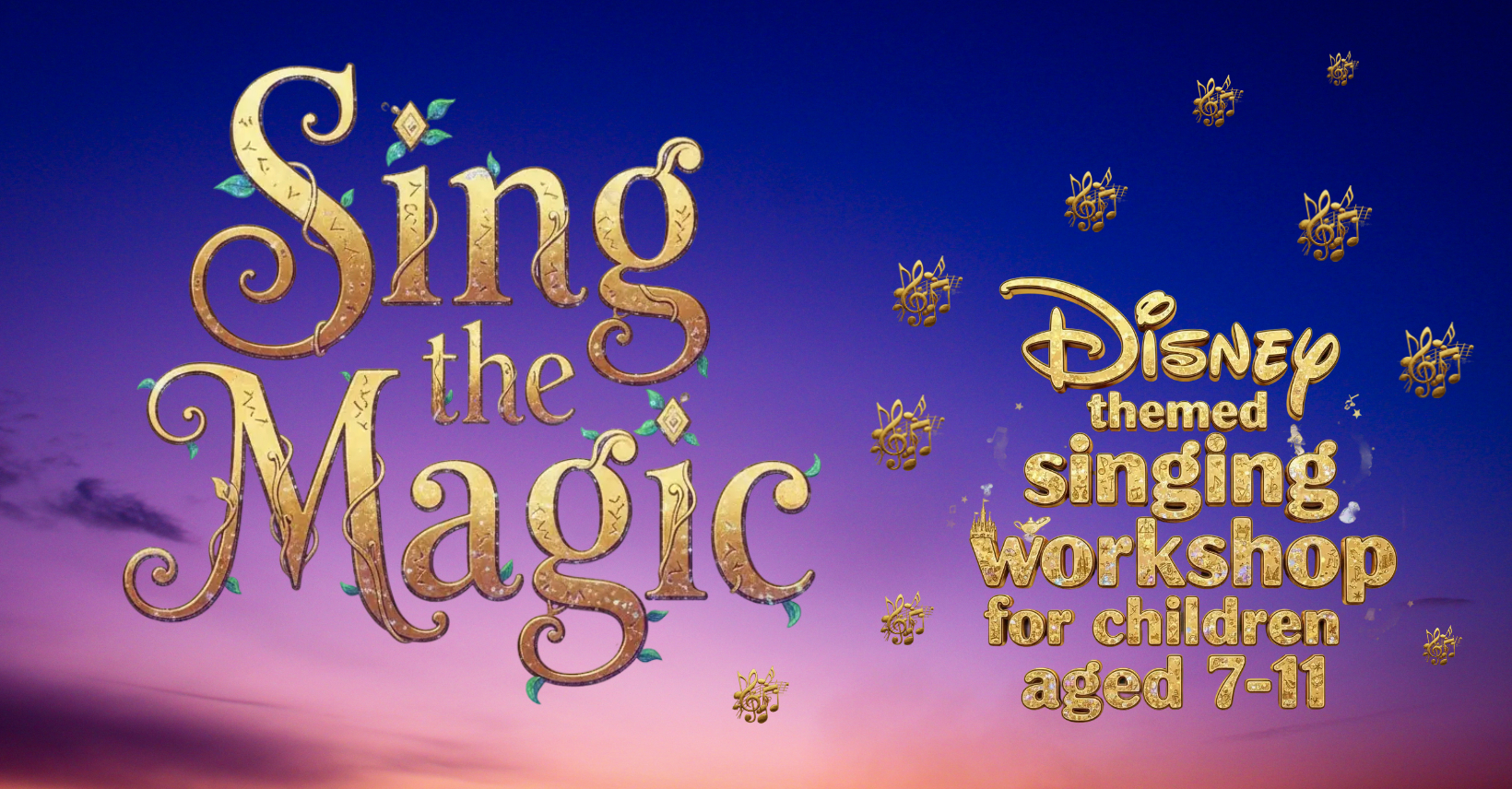 Sing The Magic (ages 7-11)