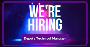 We're Hiring: Deputy Technical Manager